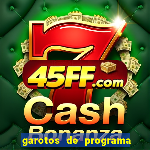 garotos de programa zona leste
